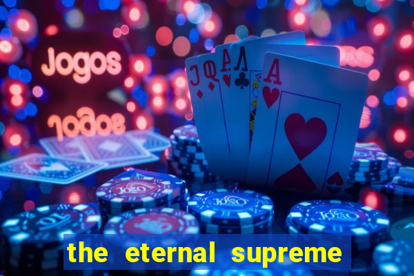 the eternal supreme 288 pt br